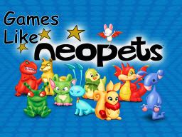 are there any games similar to neopets